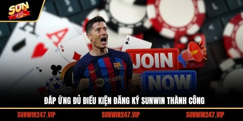 Đăng Ký SUNWIN - Cách Tài Khoản Tại SUNWIN Chỉ Trong 1 Phút 2 Sunwin Những điều kiện cần thiết để quá trình đăng ký SUNWIN diễn ra thành công
