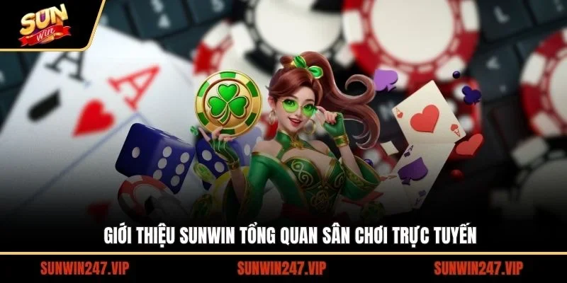 Giới Thiệu SUNWIN - Cổng Game Top 1 Thị Trường Giải Trí 2026 1 Sunwin Giới thiệu SUNWIN - Tổng quan về quá trình hình thành và phát triển