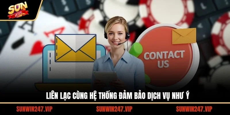 Liên hệ SUNWIN đảm bảo hệ thống được hoạt động suôn sẻ